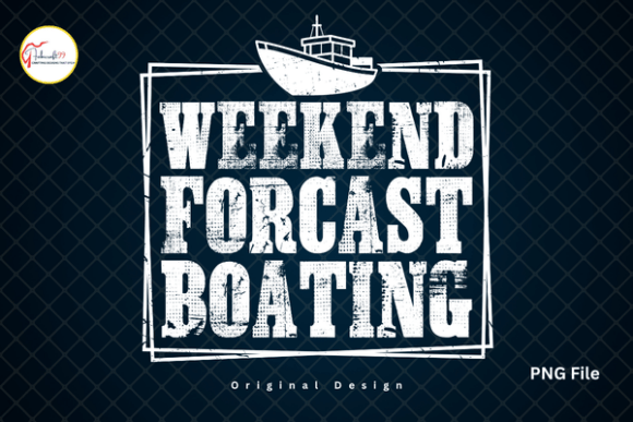 Funny Lake Weekend Forecast Boating PNG: A Design Asset for Lake Life Branding